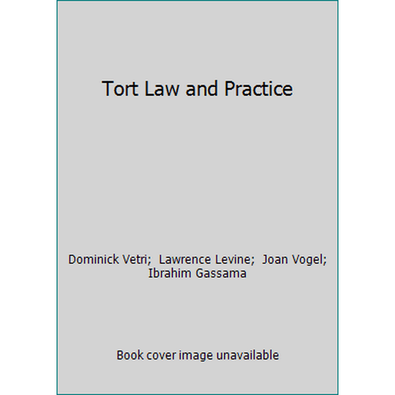 Pre-Owned Tort Law and Practice (Hardcover) 1632849380 9781632849380