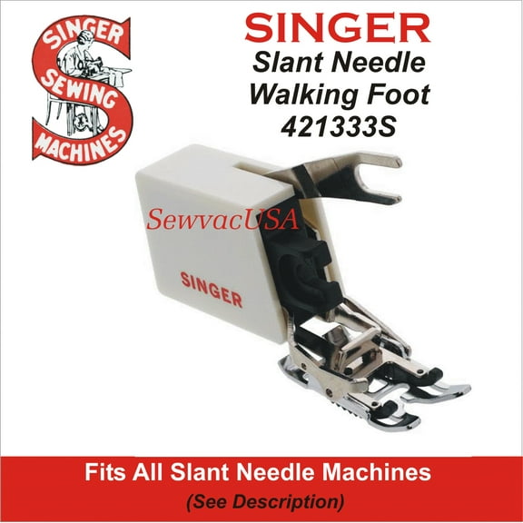 Slant Needle Walking Foot 421333S Fits All Singer Slant Needle Machines See Description