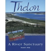 Thelon: A River Sanctuary, Used [Paperback]