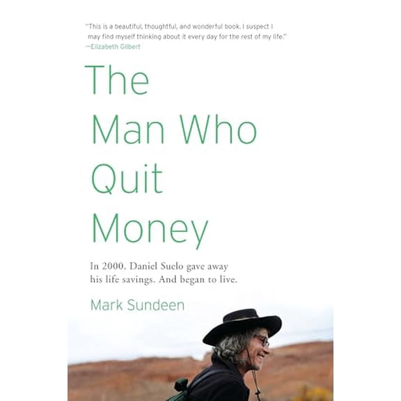 Pre-Owned The Man Who Quit Money (Paperback) 1594485690 9781594485695