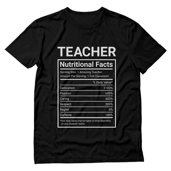 Tstars Men's Teacher T-Shirt - Back to School Apparel - Educational & Humorous Teacher Nutritional Facts Design - Perfect Teacher Appreciation Gift - Fun Teaching Themed - Ideal for School Year Start
