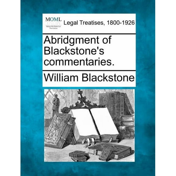 Abridgment of Blackstone's commentaries., (Paperback)
