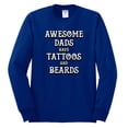 thumbnail image 2 of Wild Bobby, Awesome Dads Tattoos and Beards, Father's Day, Men Long Sleeve Shirt, Royal, 3X-Large, 2 of 3
