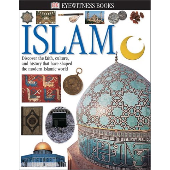 Pre-Owned Islam (Hardcover) by Philip Wilkinson, DK Publishing, Caroline Stone