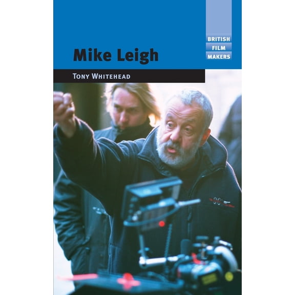 British Film-Makers Mike Leigh, (Paperback)