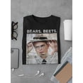 thumbnail image 3 of Bears And Beets Quote T-Shirt Men The Office, Male x-Large, 3 of 4
