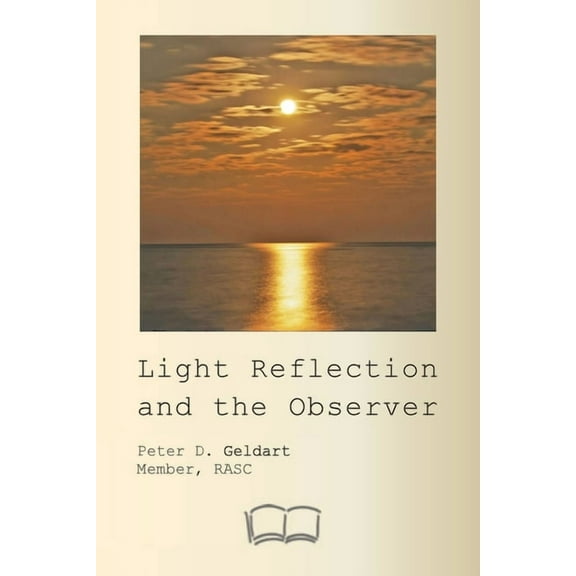 Light Reflection and the Observer, (Paperback)