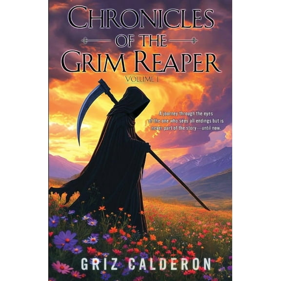 Chronicles of the Grim Reaper: Volume 1, (Paperback)