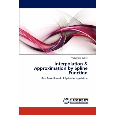 Interpolation & Approximation by Spline Function (Paperback)