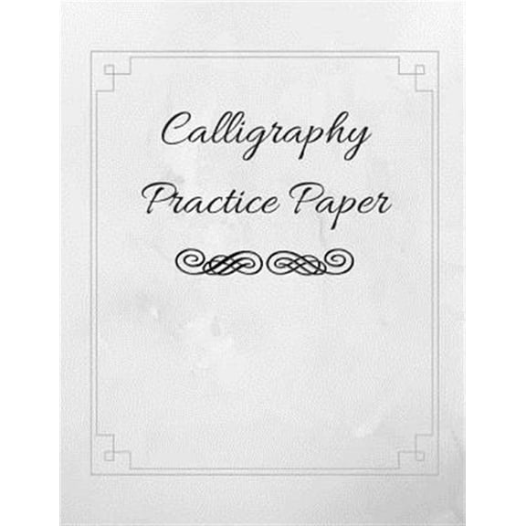 Pre-Owned Calligraphy Practice Paper: Guide Paper Workbook Perfect for Hand Lettering Practice