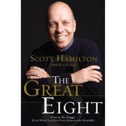 The Great Eight : How to Be Happy (Even When You Have Every Reason to Be Miserable) (Hardcover)