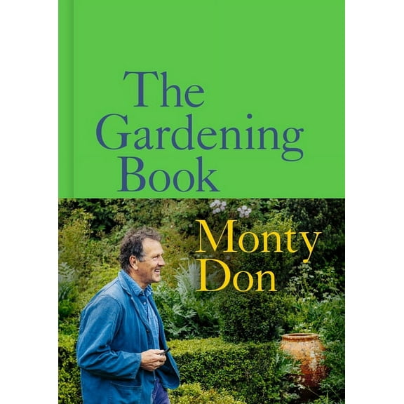 The Gardening Book: An Accessible Guide to Growing Houseplants, Flowers, and Vegetables for Your Ideal Garden, (Hardcover)