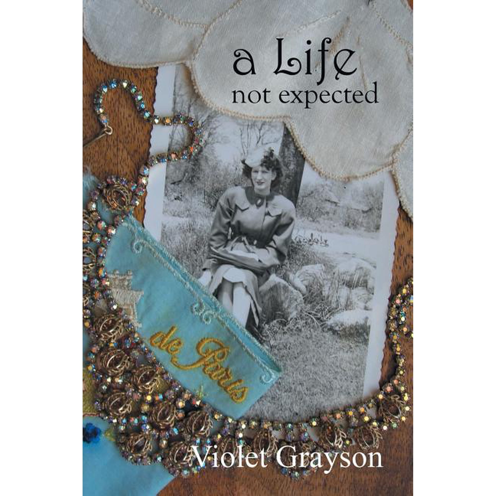 A Life Not Expected: but a journey worth taking (Paperback)