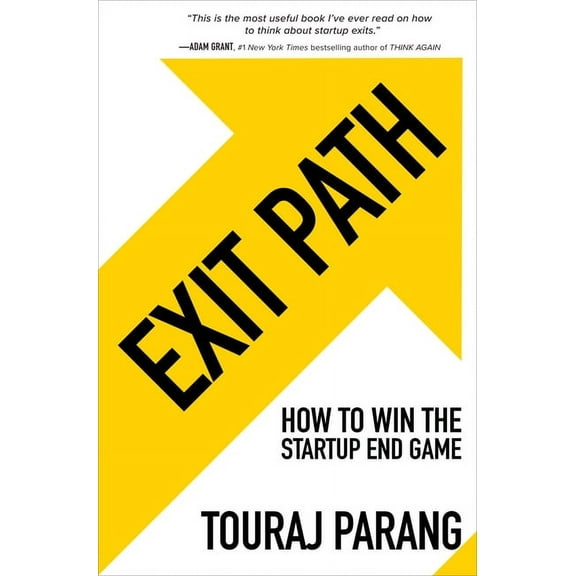 Exit Path: How to Win the Startup End Game, (Hardcover)