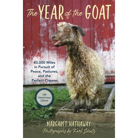 Pre-Owned The Year of the Goat: 40,000 Miles in Pursuit of Peace, Pastures, and the Perfect Cheese (Paperback) 1684750393 9781684750399
