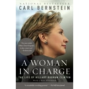 A Woman in Charge : The Life of Hillary Rodham Clinton, Used [Paperback]