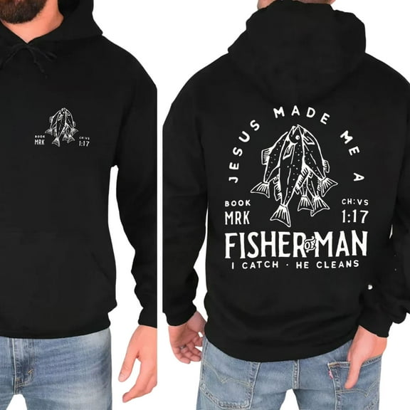Jesus Made Me a Fisher of Men Hoodie – Mark 1:17 Bible Verse 2-Sided Christian Hoodie, Faith-Based Unisex Pullover