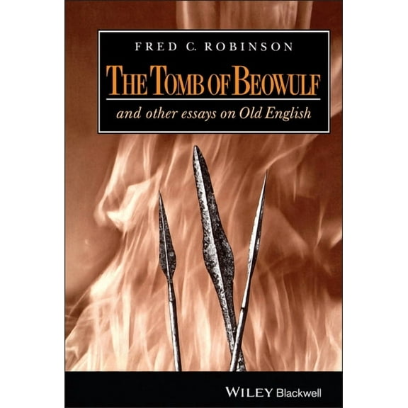 The Tomb of Beowulf: And Other Essays on Old English, (Hardcover)