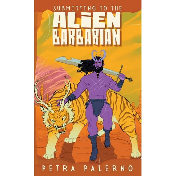 Submitting to the Alien Barbarian, (Paperback)