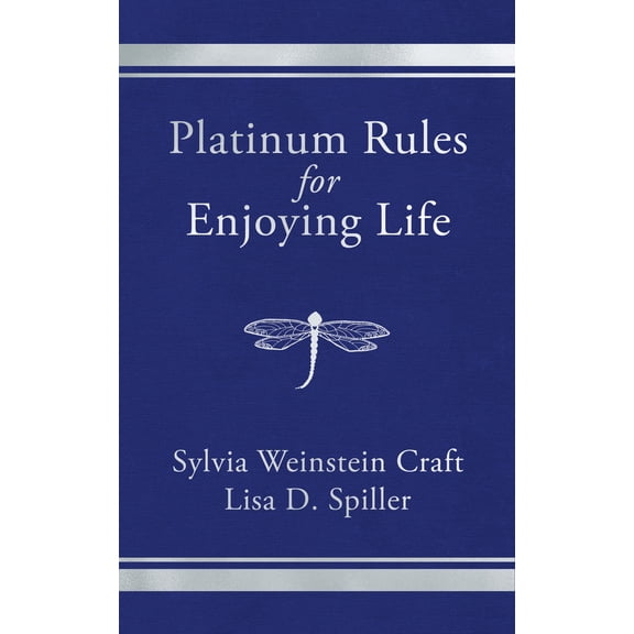 Pre-Owned Platinum Rules for Enjoying Life (Paperback) 163698214X 9781636982144