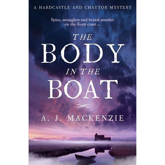 Hardcastle and Chaytor Mysteries: The Body in the Boat (Series #3) (Paperback)