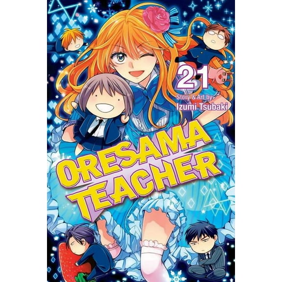 Oresama Teacher: Oresama Teacher, Vol. 21 (Series #21) (Paperback)