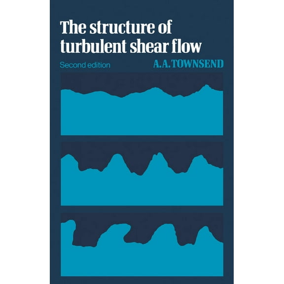 Cambridge Monographs on Mechanics The Structure of Turbulent Shear Flow, (Paperback)