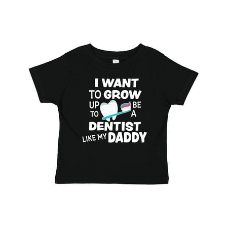 

Inktastic I Want to Grow Up to Be a Dentist Like My Daddy Gift Baby Boy or Baby Girl T-Shirt