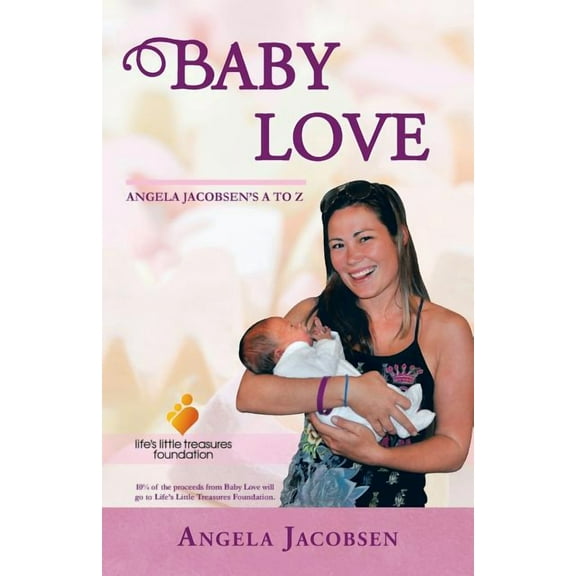 Baby Love: Angela Jacobsen's A to Z