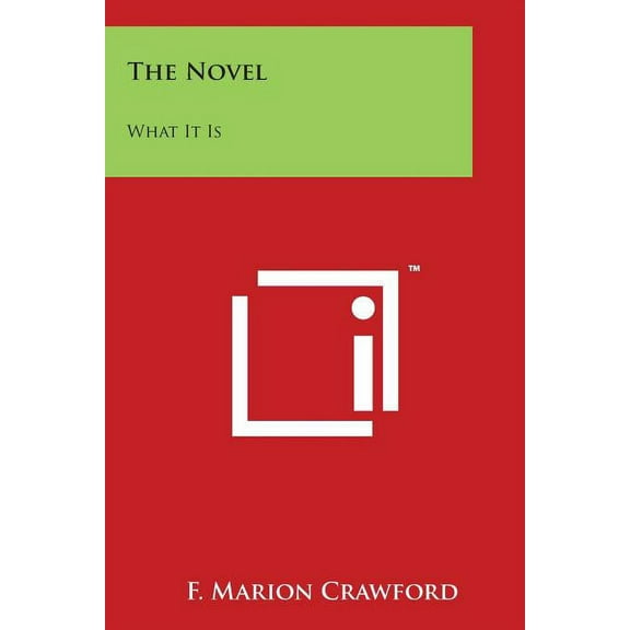 The Novel : What It Is