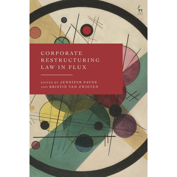 Corporate Restructuring Law in Flux, (Hardcover)