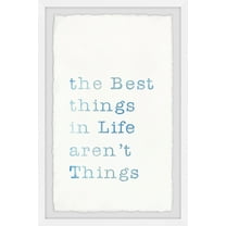 Marmont Hill The Best Things In Life Framed Wall Art, 8.00" x 1.50"