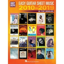 Easy Guitar Sheet Music 2010-2019: 35 Top Singles Arranged with Notes & Tab & Lyrics, (Paperback)