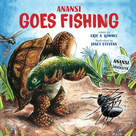 Anansi the Trickster Anansi Goes Fishing, Book 2, (Paperback)