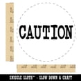 thumbnail image 2 of Caution Fun Text Self-Inking Rubber Stamp Ink Stamper - Black Ink - Large 1-1/2 Inch, 2 of 7
