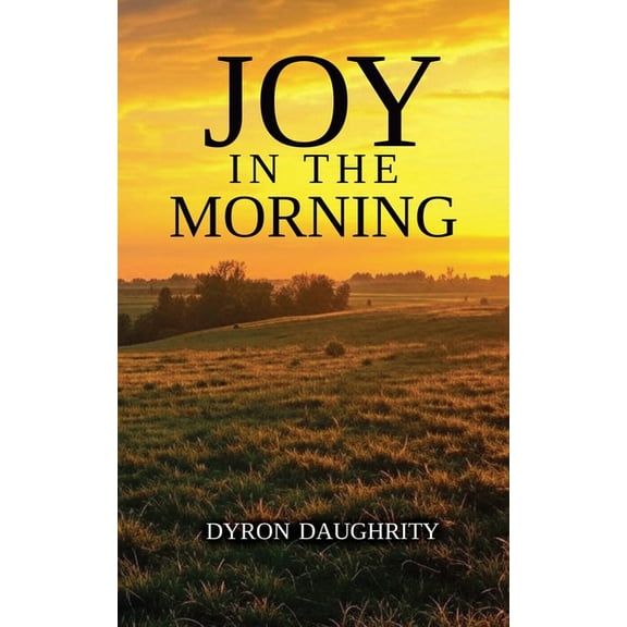 Joy in the Morning, (Paperback)