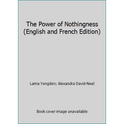 The Power of Nothingness (English and French Edition) [Hardcover - Used]