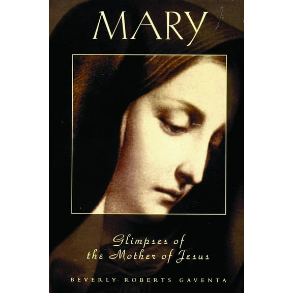 Studies on Personalities of the New Test MARY Glimpses of the Mother of Jesus, (Paperback)