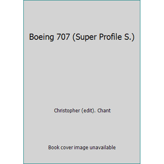Pre-Owned Boeing 707 (Super Profile S.) (Hardcover) 0854293566 9780854293568
