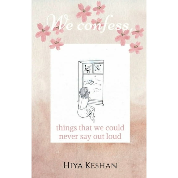We confess,: Things we could never say out loud, (Paperback)