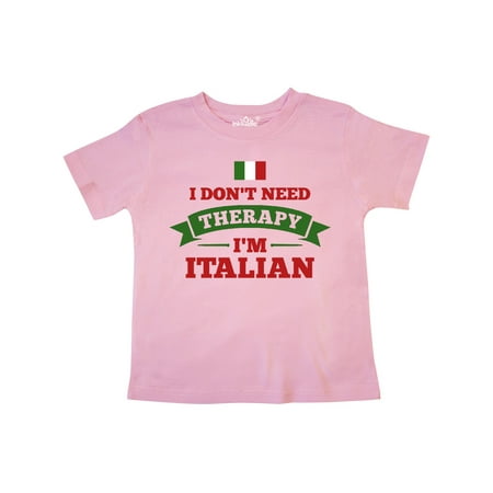 

Inktastic No Therapy I m Italian Gift Toddler Boy or Toddler Girl T-Shirt