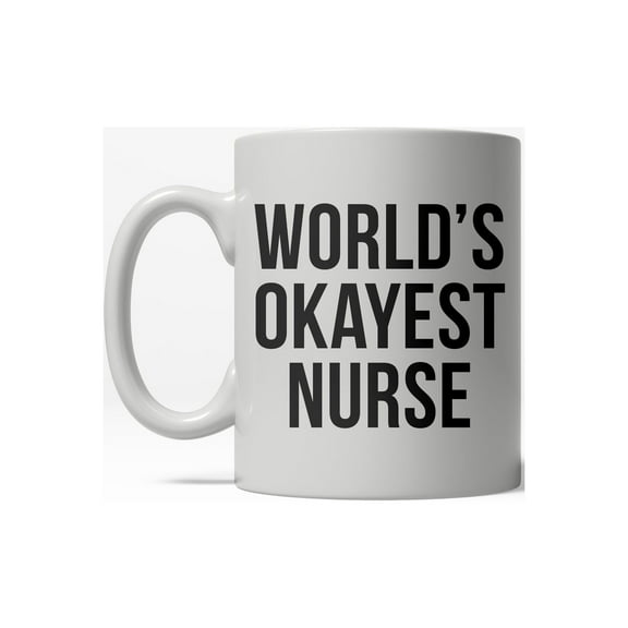 Worlds Okayest Nurse Funny Doctor Hospitcal Career Ceramic Coffee Drinking Mug 11oz Cup
