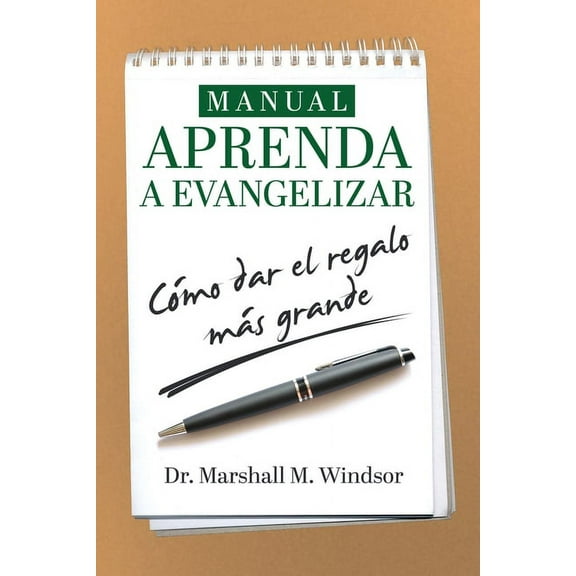 Manual APRENDA a Evangelizar: cómo dar el regalo más grande, (Paperback)