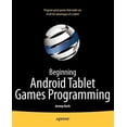 thumbnail image 1 of Pre-Owned Beginning Android Tablet Games Programming (Paperback) 1430238526 9781430238522, 1 of 1