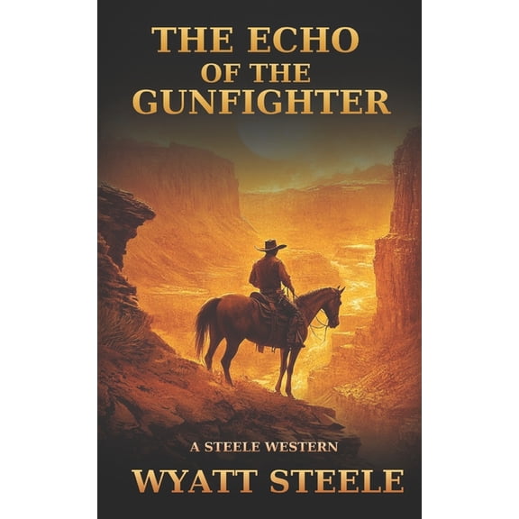 Gritty Book A Gritty Western Action Revenge and Fron The Trail of the Gunfighter ...