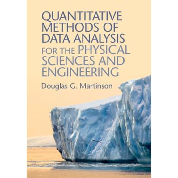 Quantitative Methods of Data Analysis for the Physical Sciences and Engineering (Hardcover)
