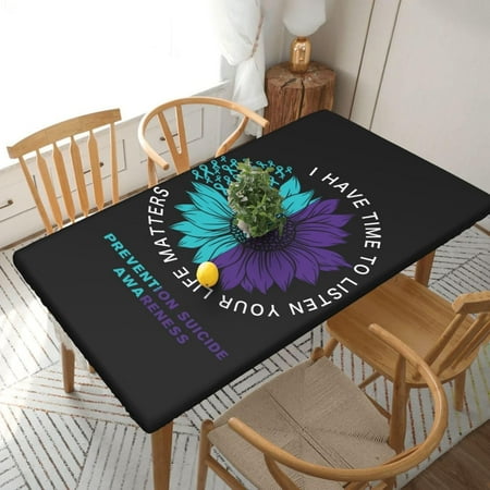 

Table Cover Elastic Edged I Have Time to Listen Your Life Matters Prevention Suicide Awareness Waterproof Wipeable Patio Table Cloths for 5 Ft Rectangle Table
