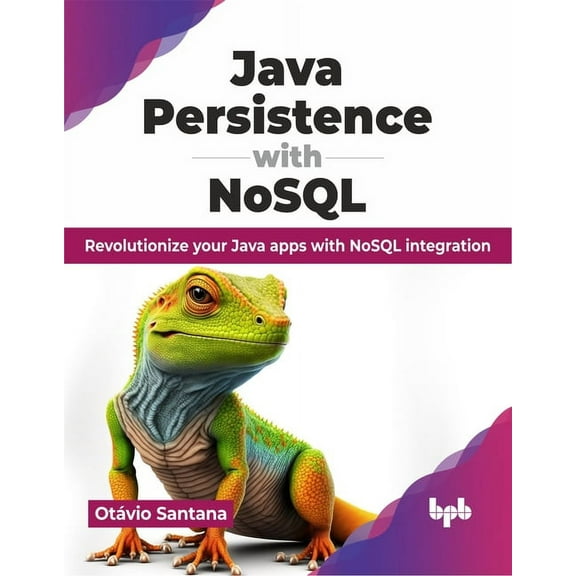 Java Persistence with Nosql: Revolutionize Your Java Apps with Nosql Integration (Paperback)