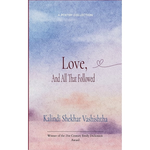 Love, and All That Followed, (Paperback)