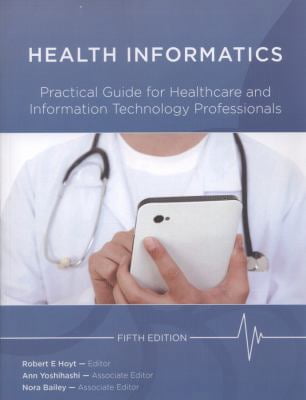 Pre-Owned Health Informatics: Practical Guide for Healthcare and ...